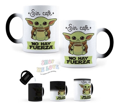 Taza Mágica Baby Yoda " Sin café no hay fuerza"