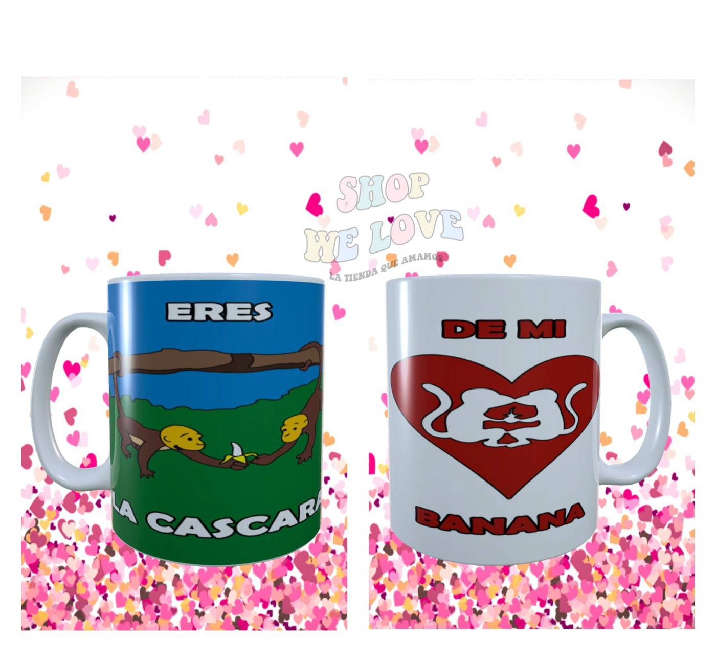 Taza "Eres la cascara de mi banana"